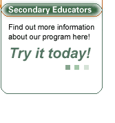 secondary educators. find out more information about our program here. try it today.